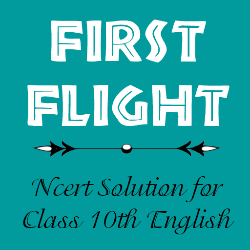 First Flight - NCERT Solution (Class - 10 English) иконка