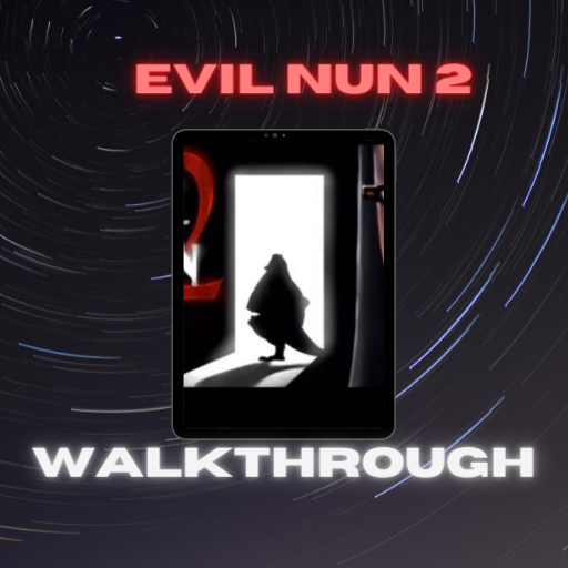 Evil Nun 2: Best Tips and Guide icon