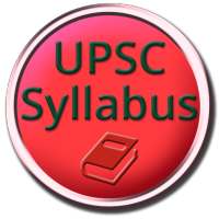 UPSC Syllabus - IAS/IPS Guide  ( 2018 - 2019 )