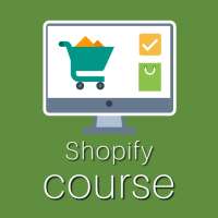 Course for Shopify - ecommerce & dropshipping site on 9Apps