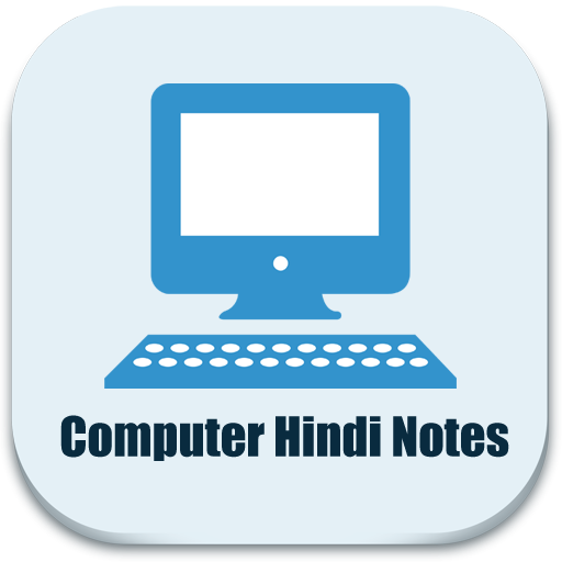 Computer Hindi Notes (DCA, PGDCA, CPCT Notes) icon