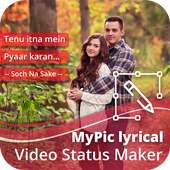 MyPic Lyrical Full Screen Video Maker With Music on 9Apps