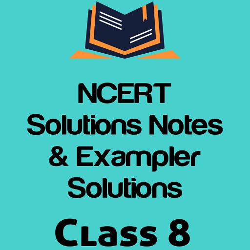 Class 8 science Ncert ,notes &amp; exampler solutions icon