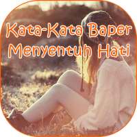 Kata-Kata Baper Menyentuh Hati on 9Apps