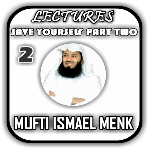 Mufti Menk - Save Yourself Playlist Part Two 2 icon