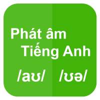 Học Phát Âm Tiếng Anh Chuẩn on 9Apps