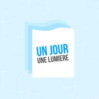 Un jour une lumière