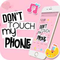 Pink Don't Touch My Phone Theme on 9Apps