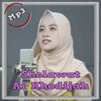 Sholawat Nabi Ai Khodijah Mp3 ( Offline )