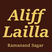 Aliff Lailla by Ramanand Sagar on 9Apps