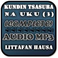 Kundin Tsatsuba Na Uku 3 - Audio Mp3 on 9Apps