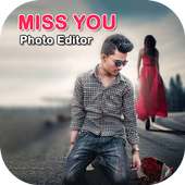 Miss You Photo Editor on 9Apps