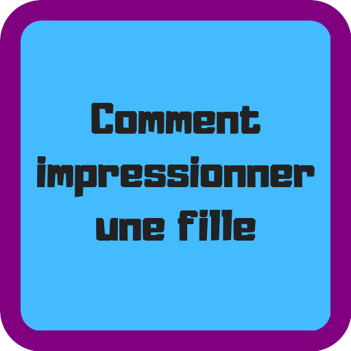 Comment impressionner une fille icon