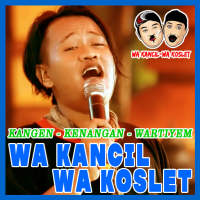 Lagu Wa Kancil Wa Koslet Sandiwara Full