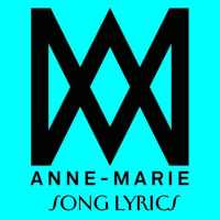 Anne Marie Lyrics on 9Apps