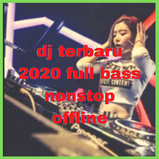 dj terbaru 2021 full bass nonstop offline icon