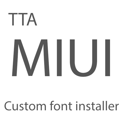TTA MIUI Custom font installer icon