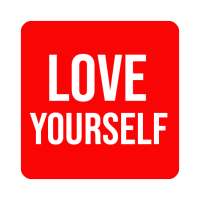How To Love Yourself
