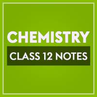 Class 12 Chemistry Notes on 9Apps