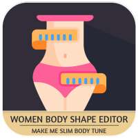 Women Body Shape Editor - Make Me Slim Body Tune on 9Apps