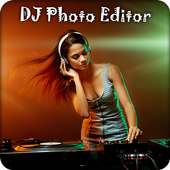 DJ Photo Editor: DJ Photo Frame on 9Apps