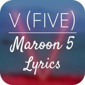 V(Five) - Maroon 5 Lyrics icon
