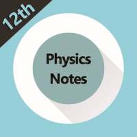 Class 12 Physics Notes on 9Apps