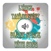 Lyrics Taylor Swift Blank Space With Song icon