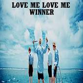 LOVE ME LOVE ME - WINNER on 9Apps