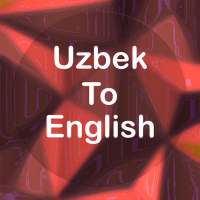 Uzbek To English Translator on 9Apps