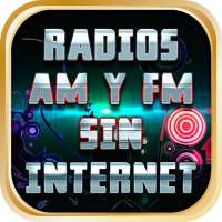 Radios AM y FM Sin Internet Guia Gratis