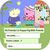 Chat with Pepa the pig Prank on 9Apps