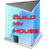 Build My House