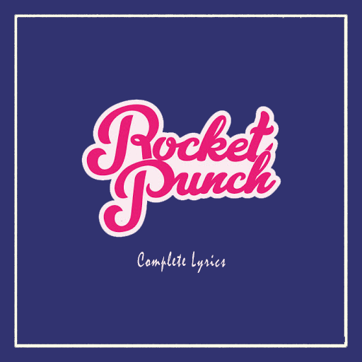 Rocket Punch Lyrics (Offline) icon