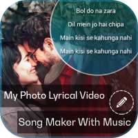 My Photo lyrical video status maker with music