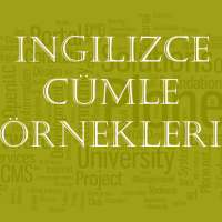 İngilizce Örnek Cümleler