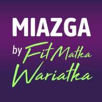 MIAZGA by Fit Matka Wariatka on 9Apps