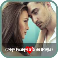 Como Enamorar a un Hombre on 9Apps