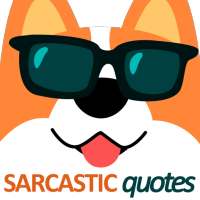 Sarcastic Quotes - Funny status and daily sarcasm