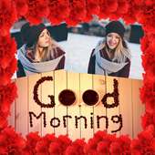 Wish Good Morning with Good Morning Collage Maker on 9Apps