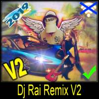 اروع اغاني الراي بدون انترنت Dj Remix Rai 2019 V2 on 9Apps