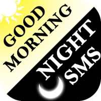 Good Morning Night Quotes SMS