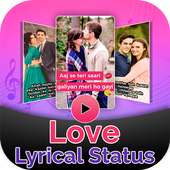 Love Lyrical Full Screen Video Status Maker on 9Apps