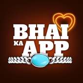 Bhai Ka App on 9Apps
