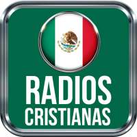 Radios Cristianas de Mexico Emisoras Mexicanas on 9Apps