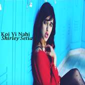 Koi Vi Nahi - Shirley Setia on 9Apps