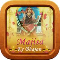 Majisa Bhatyani ke Bhajan on 9Apps