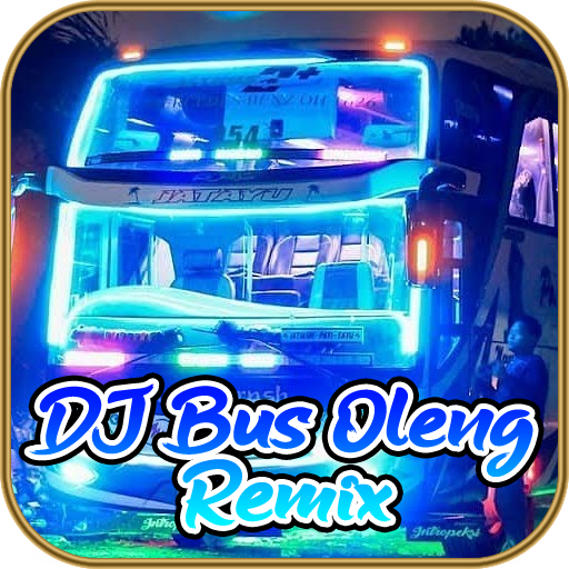 Lagu DJ Bus Oleng Remix Full Bass Terbaru Offline icon