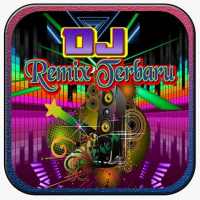 Dj Remix Terbaru on 9Apps