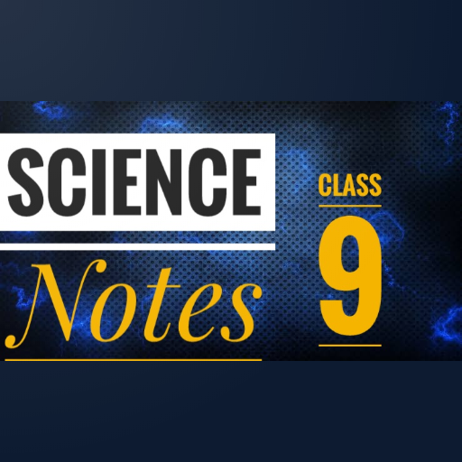 Science Class 9 Notes CBSE,ICSE NCERT Syllabus icon